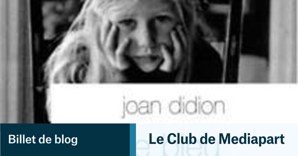 Le Bleu De La Nuit Joan Didion